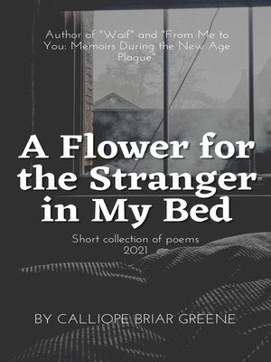 cover image of A Flower for the Stranger in My Bed